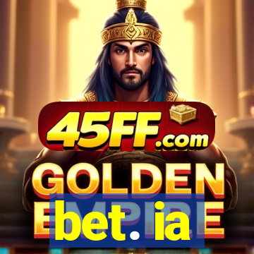 bet. ia